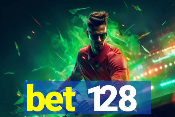 bet 128